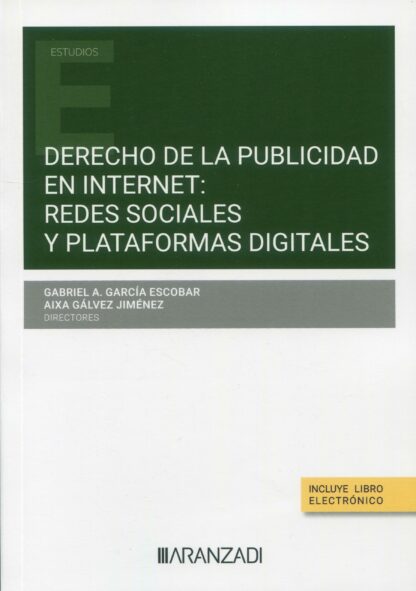 Derecho de la publicidad en internet: redes sociales y plataformas digitales