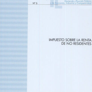 Impuesto sobre la renta de no residentes 2023 Separata del Boletín Oficial de los Ministerios de Hacienda y Función Pública y de Asuntos Económicos y Transformación Digital