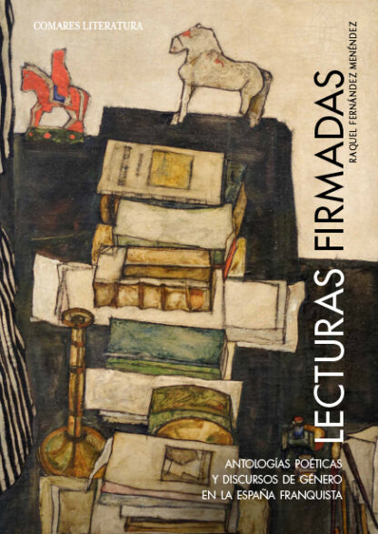 Lecturas firmadas. Antologías poéticas y discursos de género en la España franquista (1944-1965)