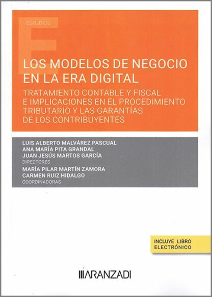 Modelos de negocio en la era digital. Tratamiento contable y fiscal e implicaciones en el procedimiento tributario y las garantías de los contribuyentes
