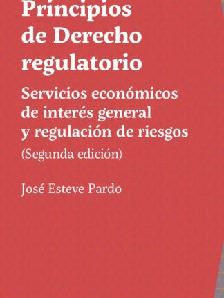 Principios de derecho regulatorio 2023. Servicios económicos de interés general y regulación de riesgos