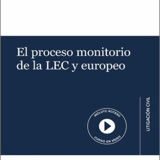 Proceso monitorio de la LEC y europeo