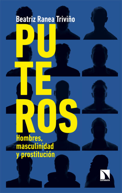 Puteros. Hombres, masculinidad y prostitución