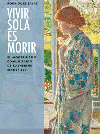 Vivir sola es morir. El modernismo comunitario de Katherine Mansfield