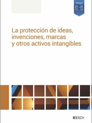 Protección de ideas, invenciones, marcas y otros activos intangibles