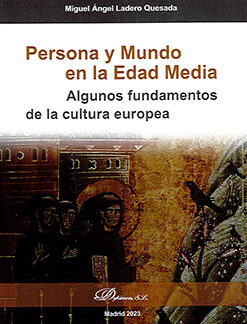 Persona y mundo en la Edad Media Algunos fundamentos de la cultura europea