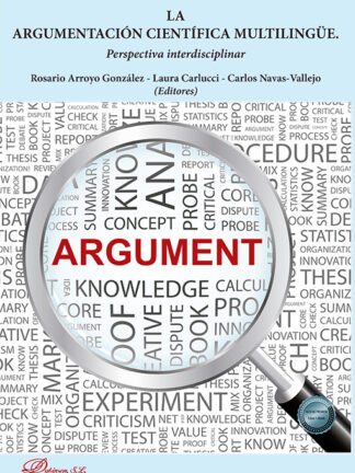 La argumentación científica multilingüe Perspectiva interdisciplinar