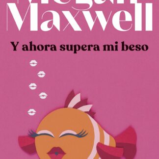 Y ahora supera mi beso