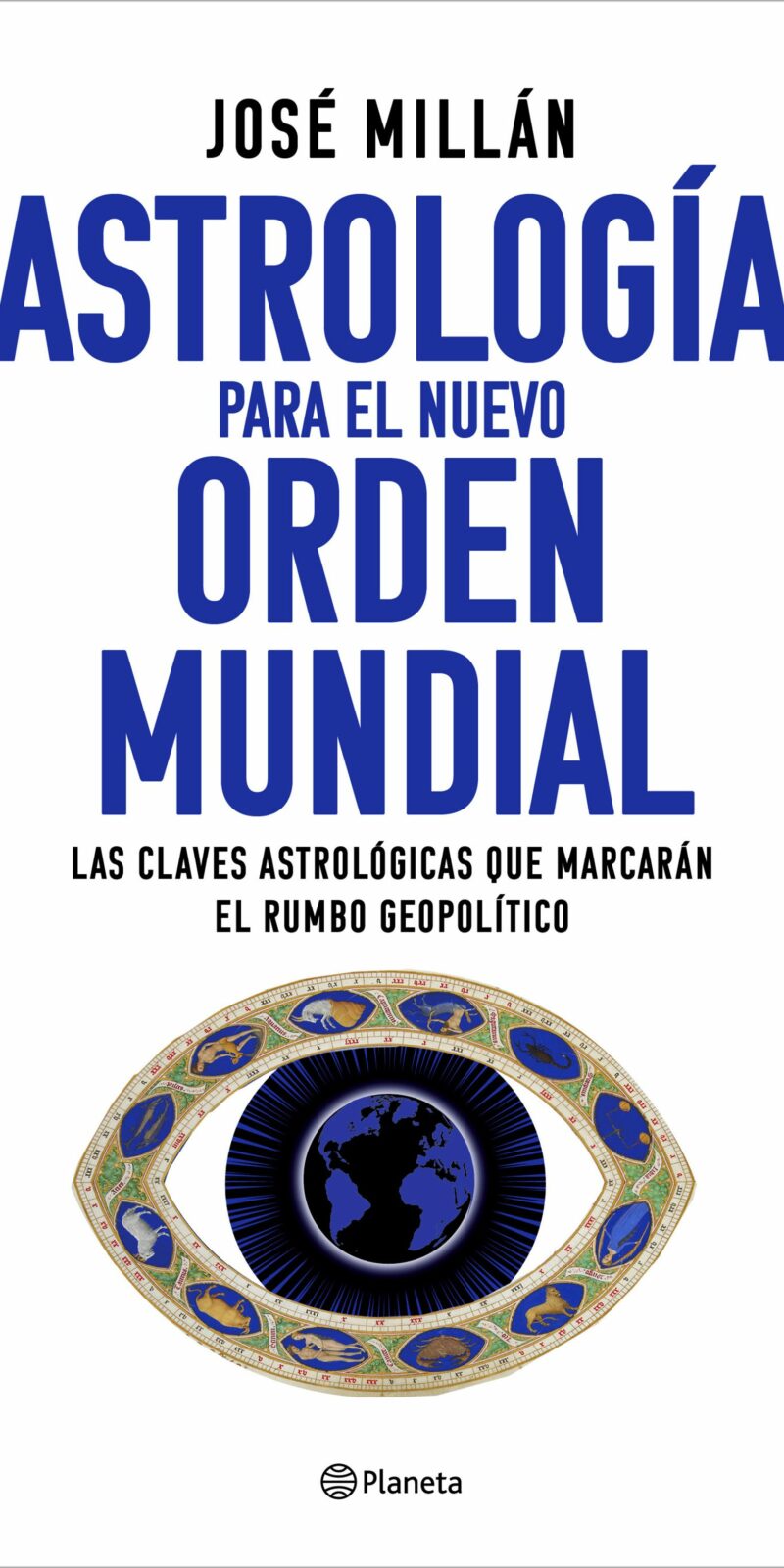 Astrología para el nuevo orden mundial Las claves astrológicas que marcarán el rumbo geopolítico
