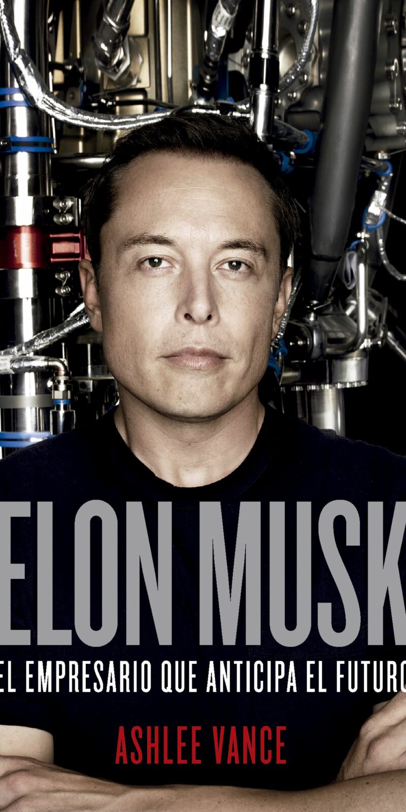 Elon Musk El empresario que anticipa el futuro