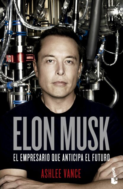 Elon Musk El empresario que anticipa el futuro