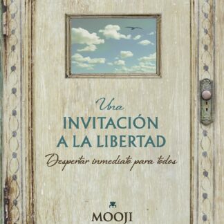 Una invitación a la libertad Despertar inmediato para todos