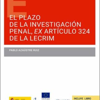 Plazo de la investigación penal, ex artículo 324 de la LECRIM