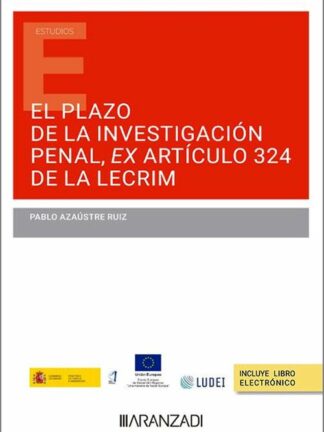 Plazo de la investigación penal, ex artículo 324 de la LECRIM