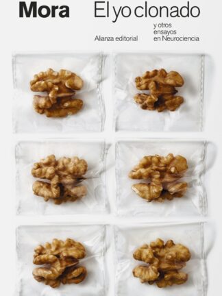 El yo clonado y otros ensayos en Neurociencia