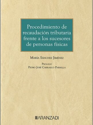 Procedimiento de recaudación tributaria frente a los sucesores de personas físicas