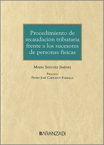 Procedimiento de recaudación tributaria frente a los sucesores de personas físicas