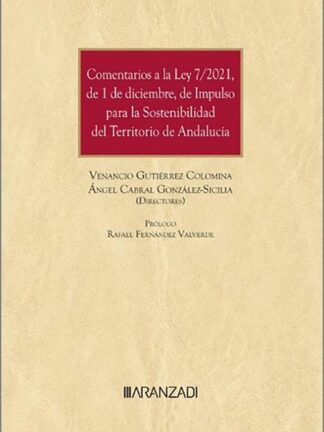 Comentarios a la Ley 7/2024, de 1 de diciembre, de impulso para la sostenibilidad del territorio de Andalucía