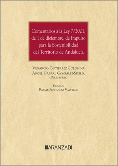 Comentarios a la Ley 7/2024, de 1 de diciembre, de impulso para la sostenibilidad del territorio de Andalucía