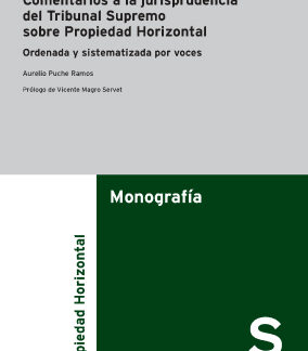 Comentarios a la jurisprudencia del Tribunal Supremo sobre Propiedad Horizontal