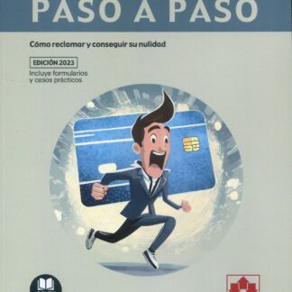 Tarjetas revolving. Paso a paso. Cómo reclamar y conseguir su nulidad