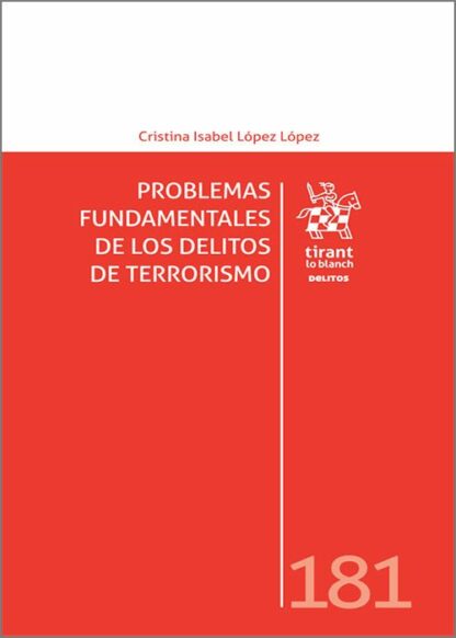 Problemas fundamentales de los delitos de terrorismo