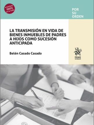 Transmisión en vida de bienes inmuebles de padres a hijos como sucesión anticipada
