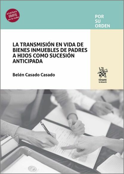 Transmisión en vida de bienes inmuebles de padres a hijos como sucesión anticipada
