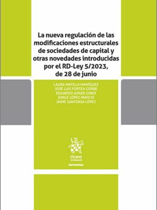 La nueva regulación de las modificaciones estructurales de sociedades de capital y otras novedades introducidas por el R