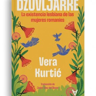 Dzuvljarke . La existencia lesbiana de las mujeres romaníes