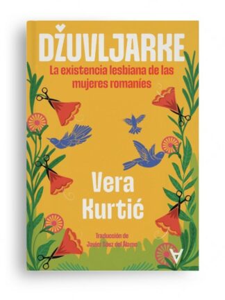 Dzuvljarke . La existencia lesbiana de las mujeres romaníes