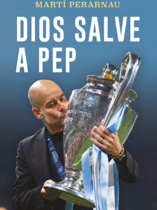 Dios salve a Pep