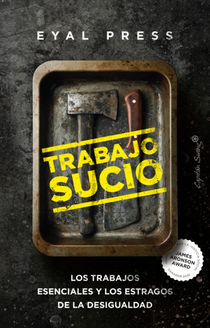 Trabajo sucio. Los trabajos esenciales y los estragos de la desigualdad