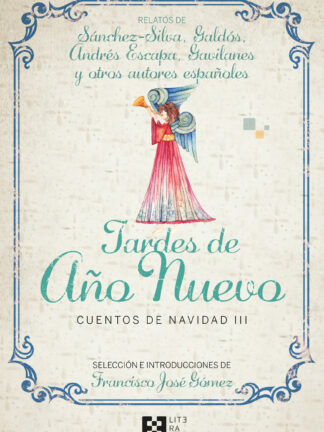 Tardes de Año Nuevo Cuentos de Navidad III