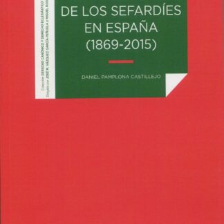 Reintegración de los sefardíes en España (1869-2015)
