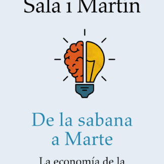 De la sabana a Marte La economía de la inteligencia natural