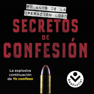 Secretos de confesión 50 años de la Operación Lobo