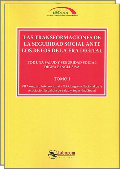 Transformaciones de la Seguridad Social ante los retos de la era digital 2 Tomos