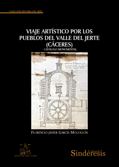 Viaje artístico por los pueblos del Valle del Jerte (Cáceres). Catálogo documental