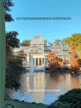 Anti(pos)modernos Españoles