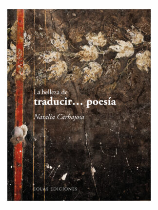 Belleza de traducir.... poesía