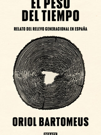 El peso del tiempo Relato del relevo generacional en España