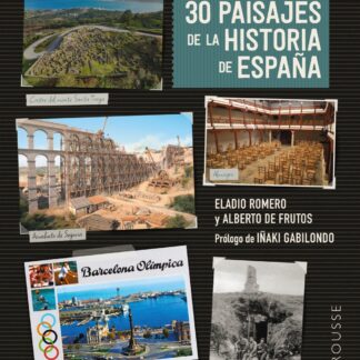 30 paisajes de la historia de España