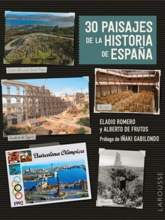 30 paisajes de la historia de España