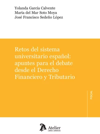 Retos del sistema universitario español: apuntes para el debate desde el derecho financiero y tributario
