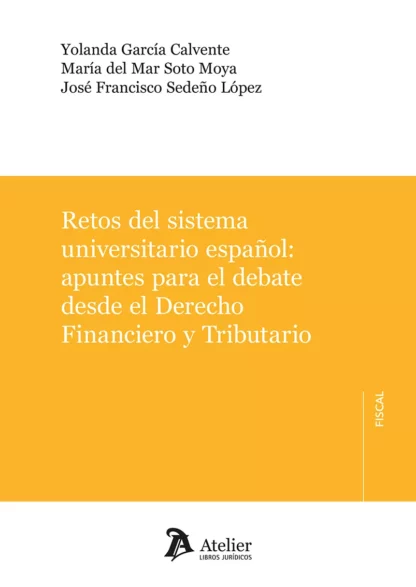 Retos del sistema universitario español: apuntes para el debate desde el derecho financiero y tributario