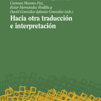Hacia otra traducción e interpretación