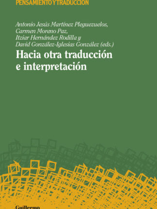 Hacia otra traducción e interpretación