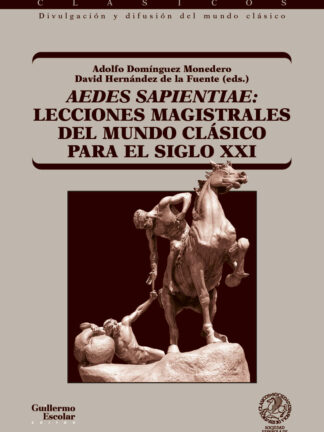 Aedes sapientae: lecciones magistrales del mundo clásico para el siglo XXI