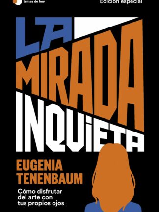 La mirada inquieta (edición especial)